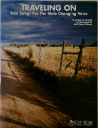 Traveling On, Solo Songs for the Male Changing Voice