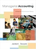 Managerial Accounting: A Focus on Ethical Decision Making