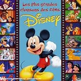 Les Plus Grandes Chansons Des Films Disney (2 CD)