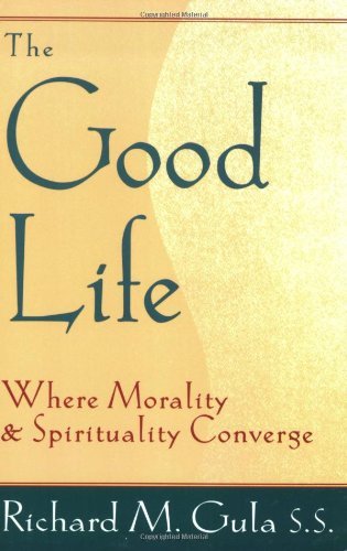 The Good Life: Where Morality and Spirituality Converge