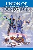 Union of Renegades: The Rys Chronicles Book I