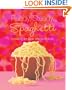 Ready, Steady, Spaghetti: Cooking For Kids And With Kids