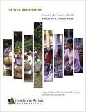 In this Generation: Sexual and Reproductive Health Policies for a Youthful World