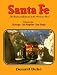 Santa Fe : The Railroad Gateway to the American West (Volume 1)