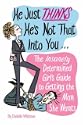 He Just Thinks He's Not That Into You