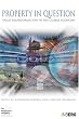 Property in Question: Value Transformation in the Global Economy (Wenner-Gren International Symposium)