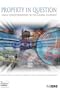 Property in Question: Value Transformation in the Global Economy (Wenner-Gren International Symposium)