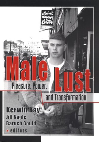 Cover image : Male Lust: Pleasure, Power, and Transformation