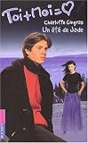 Toi + Moi, tome 15 : Un �t� de jade