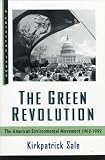 The Green Revolution: The American Environmental Movement, 1962-1992 (A Critical Issue)