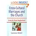 Cross-Cultural Marriages and the Church: Living the Global Neighborhood