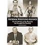 National Wrestling Alliance: The Untold Story of the Monopoly that Strangled Pro Wrestling