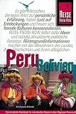 Peru/Bolivien. Das komplette Handbuch f�r individuelles Reisen in allen Regionen Perus und Boliviens, auch abseits der Hauptreiserouten