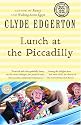Lunch at the Piccadilly (Ballantine Reader's Circle)