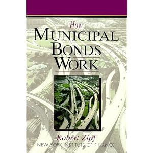 How Municipal Bonds Work (New York Institute of Finance)