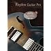 Rhythm Guitar Pro: Rhythmusgitarre f�r fortgeschrittene und ambitionierte Gitarristen