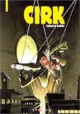 Revue Glénat  / Cirk, tome 1 : Sur le fil du rasoir