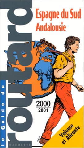 City Travel Guides Discounted  Livres : Guide du Routard. Espagne du Sud Andalousie 2000/01