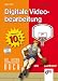Digitale Videobearbeitung. Sonderauflage, m. CD-ROM. Das bhv Taschenbuch