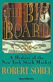 The Big Board: A History of the New York Stock Market