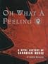 Oh What a Feeling: A Vital History of Canadian Music