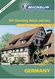 Michelin 2005 Germany: 500 Charming Hotels and Inns (Hotel & Guesthouses)