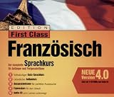 Edition First Class Franz�sisch 4.0, 4 CD-ROMs u. 1 Audio-CD in Jewelcase Der komplette Sprachkurs f�r Anf�nger und Fortgeschrittene. F�r Windows95/98/2000/XP/NT 4.0 - 