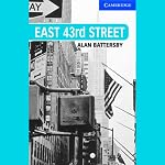 East 43rd Street | Alan Battersby