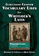 Cumulative Chapter Vocabulary Lists for Wheelock's Latin: 6th Edition