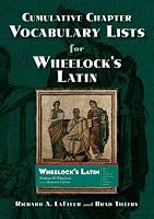 Cumulative Chapter Vocabulary Lists for Wheelock's Latin: 6th Edition