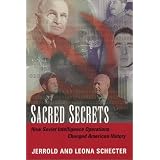SacredSecrets:HowSovietIntelligenceOperationsChangedAmericanHistory