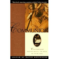 Communion: Contemporary Writers Reveal the Bible in Their Lives