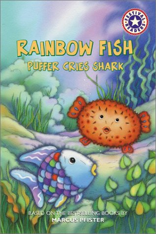 Cover image : Rainbow Fish Puffer Cries Shark: Puffer Cries Shark (Festival Readers)