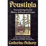 Poustinia: Encountering God in Silence, Solitude and Prayer (Madonna House Classics) book cover
