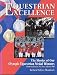 All Products : Equestrian Excellence: The Stories of Our Olympic Equestrian Medal Winners from Stockholm 1912 Thru Atlanta 1996