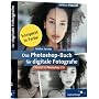 Das Photoshop-Buch f�r digitale Fotografie von Maike Jarsetz
