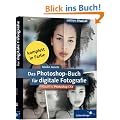 Das Photoshop-Buch f�r digitale Fotografie