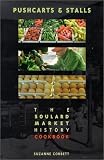 Pushcarts & Stalls : The Soulard Market History Cookbook