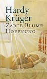 Zarte Blume Hoffnung. Liebesbriefe aus einer geteilten Stadt