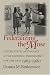 Book Federalizing the Muse: United States Arts Policy and the National Endowment for the Arts, 1965-1980