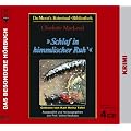 Schlaf in himmlischer Ruh'. 4 CDs