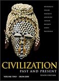  : Civilization Past & Present, Vol. 2: Chapters 13-25, 10th Edition