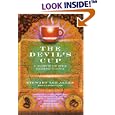 The Devil's Cup: A History of the World According to Coffee by  Stewart Lee Allen