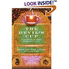 Click here to buy The Devil's Cup: A History of the World According to Coffee by Stewart Lee Allen.