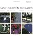 Books : Easy Garden Mosaics: Projects for Patios, Pathways and Walls (Hamlyn Gardening S.)