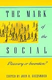 The Mark of the Social John D. Greenwood
