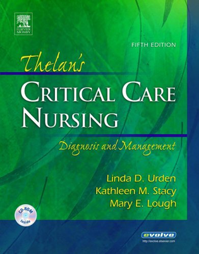 Thelan's Critical Care Nursing: Diagnosis and Management (Thelans Critical Care Nursing Diagnosis)
