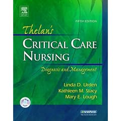 Thelan's Critical Care Nursing: Diagnosis and Management (Thelans Critical Care Nursing Diagnosis)