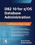 DB2 10 for z/OS Database Administration (Exam 612)