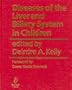 Diseases of the Liver & Biliary System in Children
